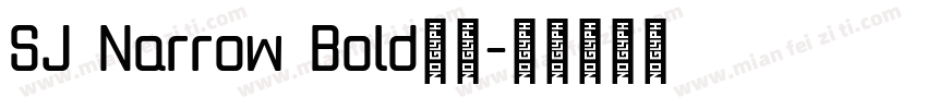 SJ Narrow Bold西方字体转换